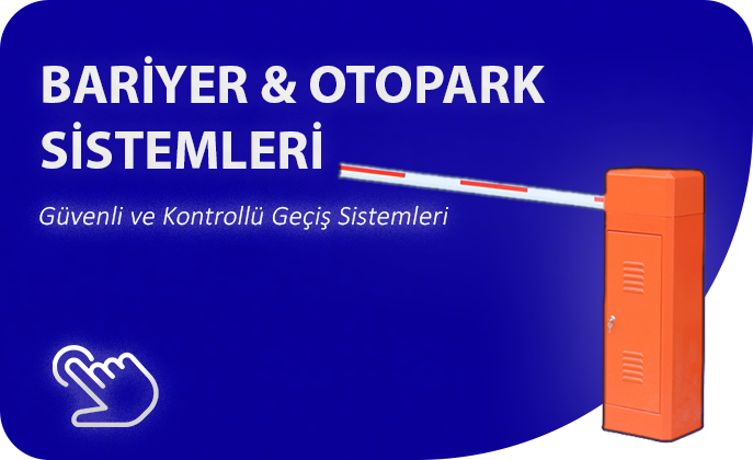 BARİYER & OTOPARK SİSTEMLERİ